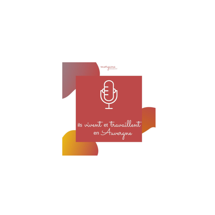 Podcast « ils vivent et travaillent en Auvergne », Mes petites fleurs d'Auvergne